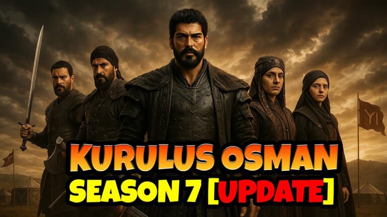 Kurulus Osman Season 7 Update, Cast and Release Date