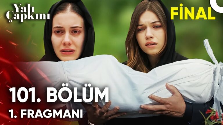 Yalı Çapkını Episode 101 – Final Recap & Review