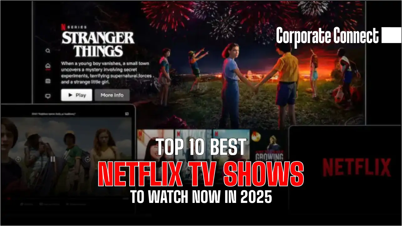 Best Netflix Series 2025 – Top Shows to Watch Now