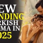 Latest Turkish Drama Episodes 2025 – New Stories & Twists