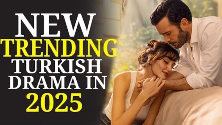 Latest Turkish Drama Episodes 2025 – New Stories & Twists